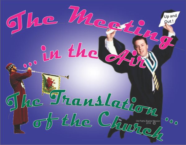 The Meeting in the Air - The Translation of the Church